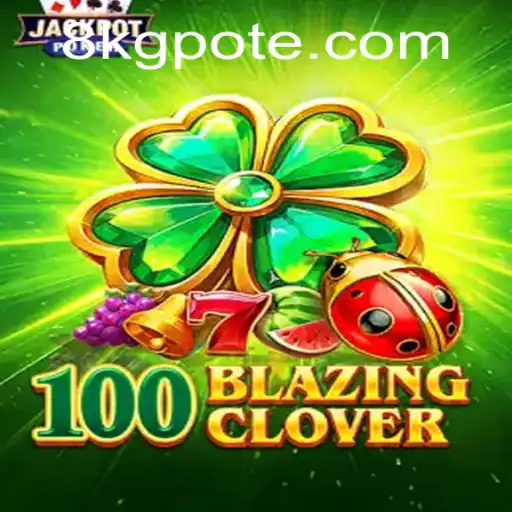 Exploring the Exciting Realm of 100BlazingClover: Gameplay, Features, and Current Trends